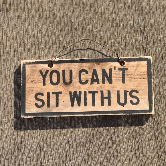 Brandy Melville Other - You can’t sit with us Brandy Melville Sign